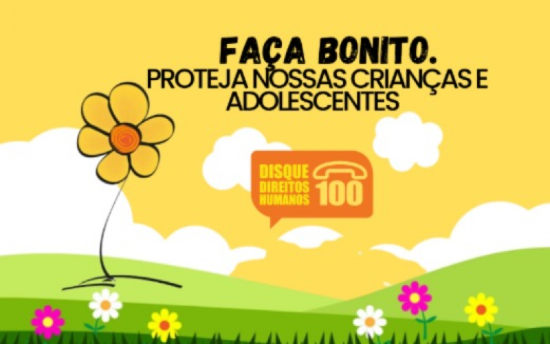 Faça Bonito 2023: Ações alusivas à campanha de Combate ao Abuso e Exploração Sexual de Crianças e Adolescentes.